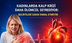 Kadınlarda kalp krizi daha ölümcül seyrediyor: Belirtileri sakın ihmal etmeyin
