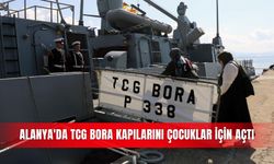 Alanya'da TCG BORA kapılarını çocuklar için açtı