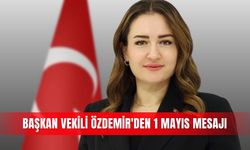 Başkan Vekili Özdemir'den 1 Mayıs mesajı