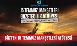 BİK’ten 15 Temmuz Manşetleri Atölyesi