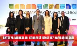Antalya Markaları Kongresi ikinci kez kapılarını açtı