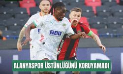 Alanyaspor, Gaziantep’te üstünlüğünü koruyamadı: 1-1
