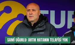 Sami Uğurlu: Alanya ve Kocaeli maçları ligde kalma yolunda kaderimizi belirleyecek