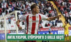 Antalyaspor, Eyüpspor’u 3 golle geçti