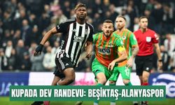 Kupada dev randevu: Beşiktaş-Alanyaspor
