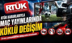 RTÜK kararlarıyla maç yayınlarında köklü değişim: Reklam düzeni tamamen değişiyor!
