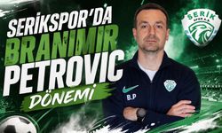 Serikspor’da Branimir Petrovic dönemi resmen başladı