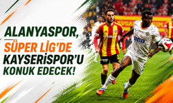 Alanyaspor, Süper Lig’de Kayserispor’u konuk edecek
