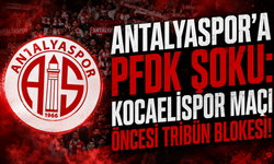 Antalyaspor’a PFDK şoku: 220 bin TL ceza ve Kocaelispor maçı öncesi tribün blokesi!