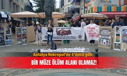 Antalya Nekropol’de 4’üncü gün: Bir müze ölüm alanı olamaz!