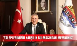 'Taleplerimizin karşılık bulmasından memnunuz'