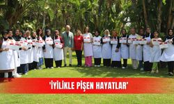 'İyilikle Pişen Hayatlar’