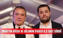 Muhittin Böcek ve oğlunun ifadesi 8,5 saat sürdü