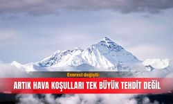 Everest değişti: Artık hava koşulları tek büyük tehdit değil