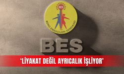 ‘Liyakat değil ayrıcalık işliyor’