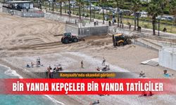 Konyaaltı'nda skandal görüntü: Bir yanda kepçeler bir yanda tatilciler