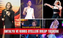 Bayramda yıldızlar geçidi: Antalya ve Kıbrıs otelleri dolup taşacak