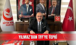 Yılmaz’dan TFF’ye tepki