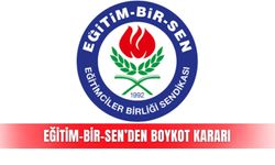 Eğitim-Bir-Sen’den boykot kararı