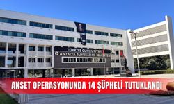 ANSET operasyonunda 14 şüpheli tutuklandı