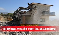 Firmalar yıkmaya yanaşmıyor! Kaş’taki kaçak yapılar için 10'uncu ihale de alıcı bulamadı