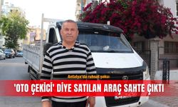 Antalya’da ruhsat şoku: 'Oto çekici' diye satılan araç sahte çıktı