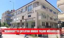 Manavgat’ta çatlayan binada yaşam mücadelesi