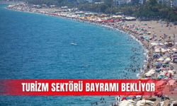 Turizm sektörü bayramı bekliyor