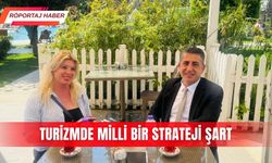 Turizmde milli bir strateji şart