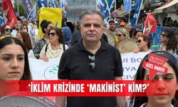 ‘İklim krizinde ‘Makinist’ kim?’