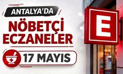 Antalya'da nöbetçi eczaneler- 17 Mayıs