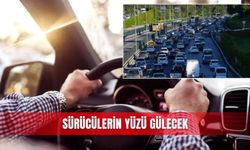 Sürücülerin yüzü gülecek