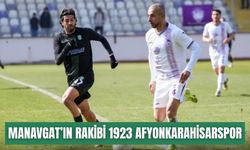 Manavgat Belediyespor’un rakibi 1923 Afyonkarahisarspor