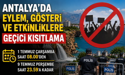 Antalya'da eylem, gösteri ve etkinliklere geçici kısıtlama