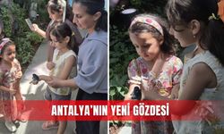 Antalya’nın yeni gözdesi