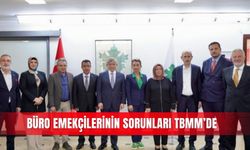 Büro Emekçilerinin sorunları TBMM’de