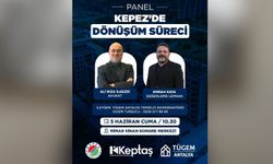 Kepez’in dönüşüm sürecine uzman perspektifi