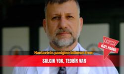 Hantavirüs paniğine bilimsel fren; Salgın yok, tedbir var