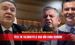 Muhittin Böcek ek ifade verdi: ‘Özel’in talimatıyla 950 bin euro verdim’