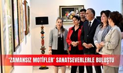 ‘Zamansız Motifler’ sanatseverlerle buluştu
