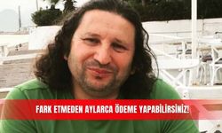 Fark etmeden aylarca ödeme yapabilirsiniz!