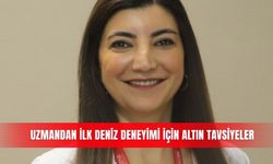 Uzmandan ilk deniz deneyimi için altın tavsiyeler