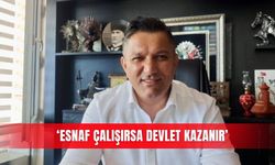 ‘Esnaf çalışırsa devlet kazanır’