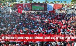 Büyükşehir ve Muratpaşa belediyeleri, milli maç yayınını iptal etti