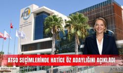 ATSO seçimlerinde Hatice Öz adaylığını açıkladı