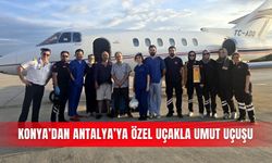 Konya’dan Antalya’ya özel uçakla umut uçuşu
