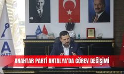 Anahtar Parti Antalya’da görev değişimi