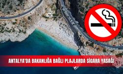 Antalya'da bakanlığa bağlı plajlarda sigara yasağı