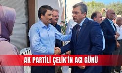 AK Partili Çelik'in acı günü