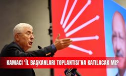 Kamacı ‘İl Başkanları Toplantısı’na katılacak mı?